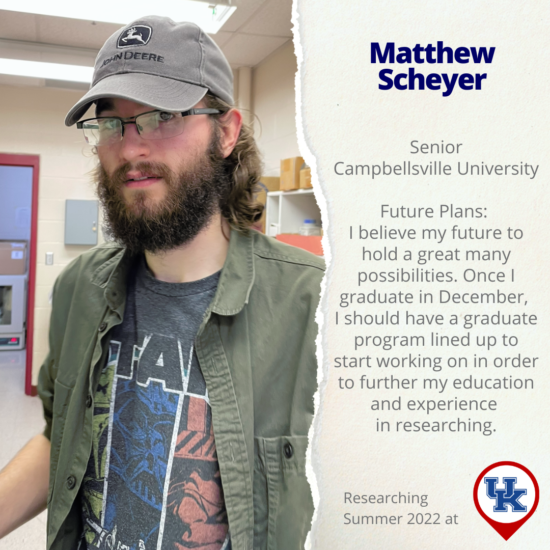 Portrait of KENTUCKY: Meet Matthew Scheyer, 2022 KY INBRE SURP of the week